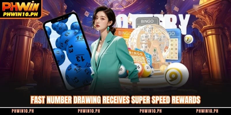 Fast number drawing receives super speed rewards